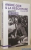 André Gide & la réécriture. Colloque de Cerisy.. DEBARD, Clara. - MASSON, Pierre. - WITTMANN, Jean-Michel.