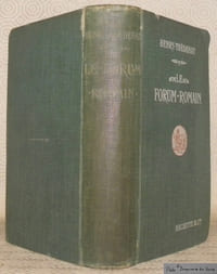 Le forum romain et les forums impériaux. Ouvrage illustré de 3 grands plans, de 62 gravures ou plans et de 8 phototypies. Troisième édition entièrement refondue.
