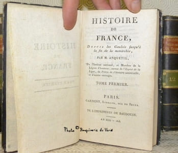 Histoire de France, Depuis les Gaulois jusqu’à la fin de la Monarchie. 14 Volumes complets.