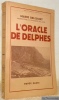 L’Oracle de Delphes. Collection Bibliothèque historique.. Delcourt, Marie.