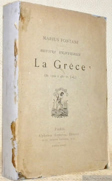 Histoire Universelle. La Grèce de 1300 à 480 av. J.-C.. Fontane, Marius.