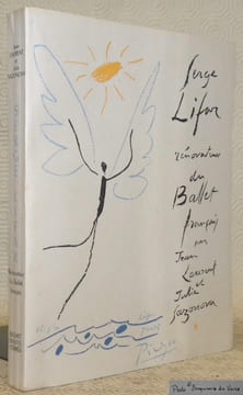Serge Lifar, rénovateur du ballet français, 1929 - 1960. 16 Hors-texte.. LAURENT, Jean. - SAZONOVA, Julie.
