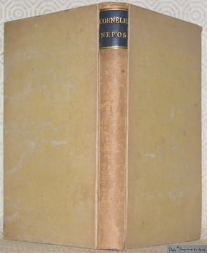 Cornelii Nepotis vitae excellentium imperatorum ad optimas editiones collatae praemittuntur vita a G. I. Vossio scripta et notitia leteraria accedunt ...