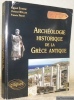 Archéologie historique de la Grèce antique.. ETIENNE, Roland. - MÜLLER, Christel. - PROST, Francis.