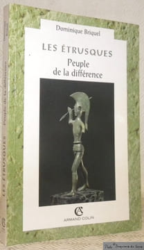 Les étrusques. Peuple de la différence.. Briquel, Dominique.