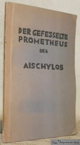 Der gefesselte Prometheus des Aischylos.