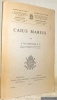Caius Marius. Académie Royale de Belgique, classe des Lettres et des Sciences Morales et Politiques, Mémoires, Collection in-8° - Tome LVI, Fascicule ...