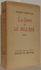 Le lierre et le figuier. Roman.. ZERMATTEN, Maurice.