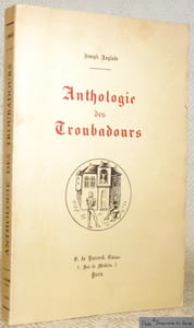 Anthologie des Troubadours.