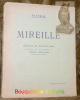 Mireille. Edition du centenaire, illustrée par les peintures de Frédéric Montenard. Reproduites en couleurs.. MISTRAL, Frédéric.