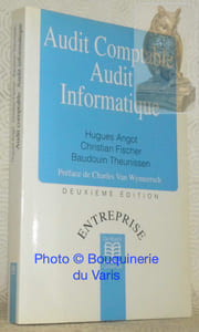 Audit Comptable, Audit Informatique. Préfaces de Charles Van Wymeersche. Deuxième édition. Collection Entreprise.