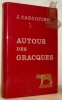 Autour des Gracques. Etudes critiques. Deuxième édition, revue, corrigée, augmentée. Collection D’Etudes Anciennes.. CARCOPINO, Jean.