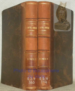 L'empire romain à Rome. Tome premier. Deuxième édition. Tome second.