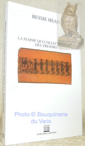 La femme qui collectionnait des trésors et autres récits du Botswana. Traduit de l’anglais par Daisy Perrin. Collection Littératures d’émergence.