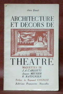 Architecture et décors de théâtre. Préface de Raymond Cogniat.. DOAT, Jan.