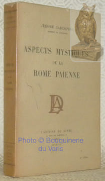 Aspects mystiques de la Rome païenne.. Carcopino, Jérôme.