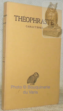 Caractères. Texte établi et traduit par Octave Navarre. Troisième tirage. Collection des Universités de France, publiée sous le patronnage de ...