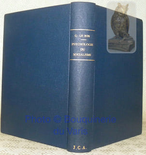 Psychologie du socialisme. Conforme à la septième édition de 1912.. Le Bon Gustave.