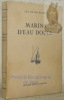 Marins d’eau douce. 40 Dessins de Madeleine Charléty.. POURTALES, Guy de.