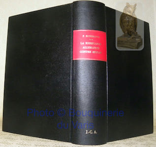 La résistance allemande contre Hitler. Traduit de l’allemand par Michel Brottier.