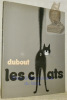 Les chats.. DUBOUT.