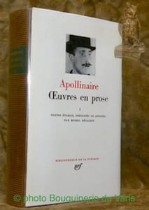 Oeuvres en prose I. Textes établis, présentés et annotés par Michel Décaudin. Collection Bibliothèque de la Pléiade, n.° 267.