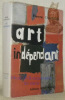 L'Art Indépendant. Panorama international de 1900 à nos jours. Couverture d’Olivier Debré.. COURTHION, Pierre.