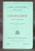 Charleroi. Notes et impressions. Préface du Général Campbell. Avec portrait, 2 facsimilés hors-texte et 5 cartes. 7e Edition.. FLEURY-LAMURE.