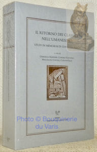 Il ritorno dei classici nell'umanesimo. Studi in memoria di Gianvito Resta.