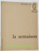 La semaison. Carnets 1954-1962. Collection Petite collection poétique d’écrivains romands 5.. Jaccottet, Philippe.