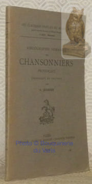 Bibliographie sommaire des chansonniers provençaux. Manuscrits et éditions. Collection Les Classiques français du Moyen Age, 2e série: Manuels.. ...