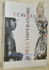 I Cavalieri dell’Imperatore. Tornei, Battaglie e Castelli.. Marzatico, Franco. - Ramharter, Johannes.