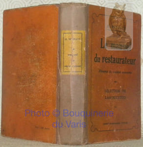 Le manuel du restaurateur. Résumé de Cuisine courante. Sélection de 2500 recettes.