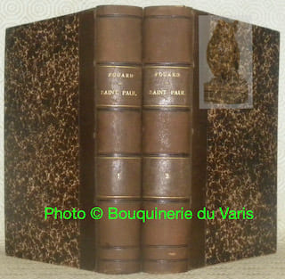 Les origines de l'Eglise. Tome I. Saint Paul, ses missions. Tome II. Saint Paul ses dernières années.. FOUARD, Abbé C.