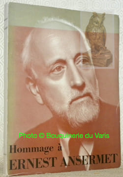 Hommage a Ernest Ansermet.. undefined