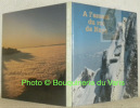 A L'assaut Du Roc De Naye: Territet - Glion Glion - Naye Montreux - Glion. STYGER, Edgar. - WIDMER, Robert. - KOLLROS, Jean-Charles.