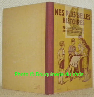 Mes plus belles histoires. Récits bibliques racontés aux enfants.Illustrés par E. Elzingre. Ire Série. Troisième édition.. SAVARY, J. - VISINAND, E.
