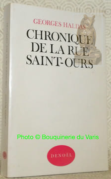 Chronique de la Rue Saint-Ours.. Haldas, Georges.