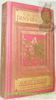 Un mois dans les Alpes. De Genève à Nice. Ouvrage illustré de cinquante-huit gravures et de douze cartes.. DAUZAT, Albert.