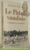 Le patois vaudois. Grammaire et vocabulaire.. REYMOND, Jules. - BOSSARD, Maurice.