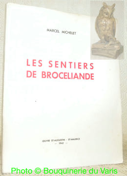 Les sentiers de Broceliande.. MICHELET, Marcel.