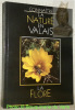 La flore. Dessins de Sabine Rey et Françoise Burri. Collection Connaître la nature en Valais 2.. Werner, Philippe.