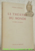 Le théâtre du monde. Drame en trois actes d’après Calderon. Préface de Charly Guyot.. JEANNERET, Edmond.