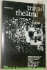 Travail théâtral, cahiers n. 1. Octobre - décembre 1970. Otomar Krejca et le théatre de Za Branou. Roger Planchon: L’Infâme. Le théatre de rue: URSS ...