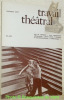 Travail théâtral, cahiers  Automne 1972. N° 9 octobre - Décembre. Sur la critique / une expérience allemande : Peter Stein / théâtre et environnement ...