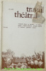 Travail théâtral, cahiers Eté 1973. N° 12 Juillet-Septembre. L’argent dans le théâtre / la blouse bleue / l’open théâtre : Joseph Chaikin et l’acteur ...