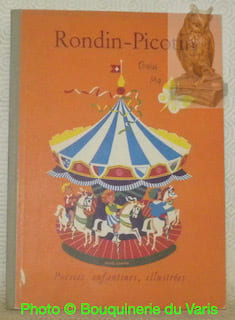 Rondin-Picotin. Poésies enfantines, illustrées. Recueil dédié aux enfants et à tous ceux qui les aiment par la Fabrique de produits alimentaires ...