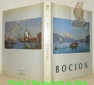 François Bocion 1828-1890 - Du Léman à Venise. Fondation de l’Hermitage, du 7 septembre 1990 au 20 janvier 1991.. BOCION, François.