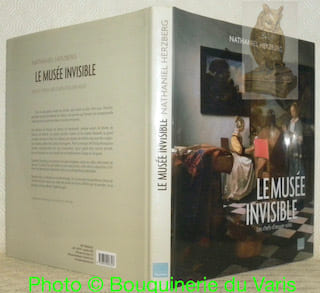 Le musée invisible. Les chefs-d’oeuvre volés.. HERZBERG, Nathaniel.