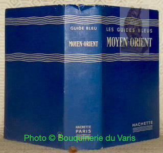 Les guides bleus. Moyen-Orient. Liban - Syrie - Jordanie - Irak - Iran.